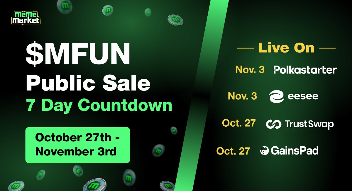 ⏳ 7 Days Until $MFUN Public Sale 🔥
Launching across top-tier launchpads who've raised $130M+ total! 🚀

The countdown to crypto’s most rewarding Public Sale has begun…
Join here: mememarket.fun/mfun-public-sa…

🎯 Oct 27 → First Launchpads:
<a href="/TrustSwap/">TrustSwap</a> &amp; <a href="/GainsAssociates/">GAINS Associates</a>
🔥 IMC: