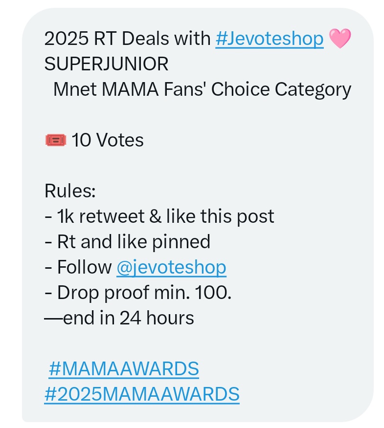 2025 RT Deals with #Jevoteshop 🩷 SUPERJUNIOR Mnet MAMA Fans' Choice Category
 
🎟️ 10 Votes 

Rules:
- 1k retweet &amp; like this post
- Rt and like pinned
- Follow @jevoteshop
- Drop proof min. 100. 
—end in 24 hours

 #MAMAAWARDS #2025MAMAAWARDS
