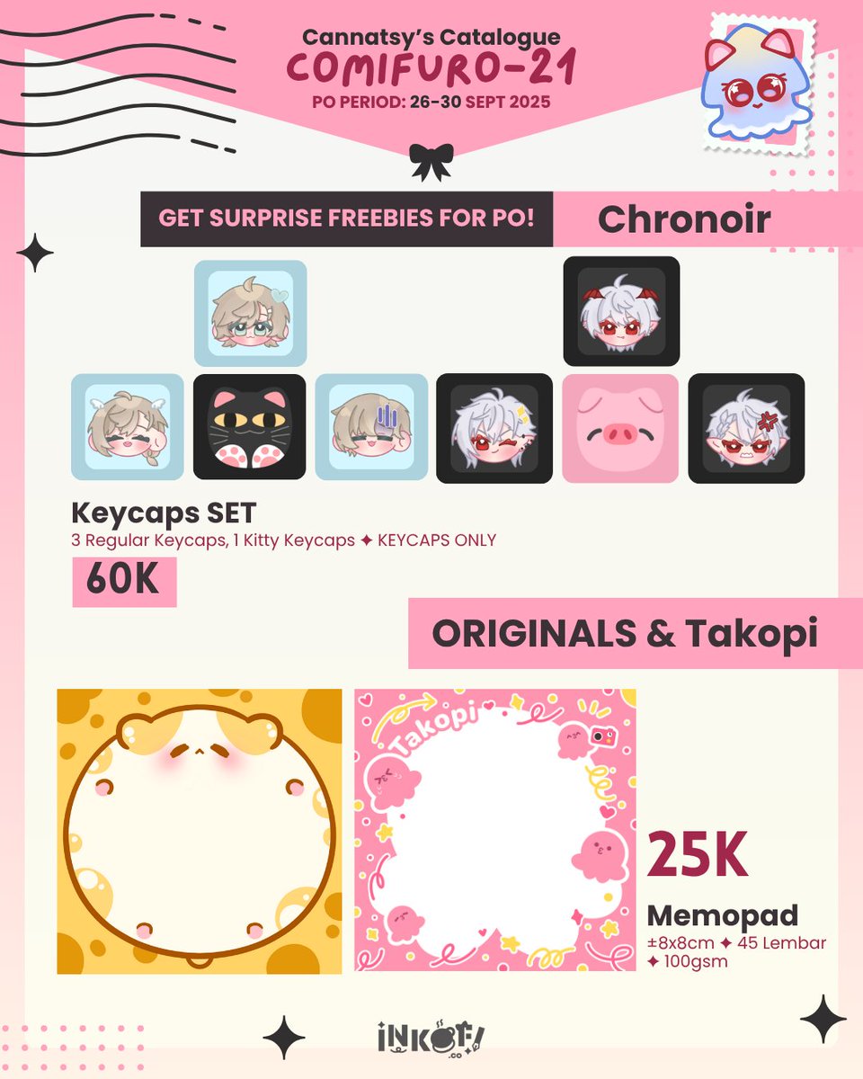 [RT/share 💗] #comifuro21[1/2] Cannatsy's #CF21 PO Form BATCH 2
📍Booth: INKOFI (R11) BOTHDAYS
📌PO period: 19-25 oct '25 (12PM)
✨LADS,  PLAVE, Ori, Genshin (@ form), HSR, BTB (NIJI EN) , Chronoir (NIJI  JP), Takopi  

🔗form.jotform.com/252913264525457 
 
#cf21catalogue  #cf21catalog