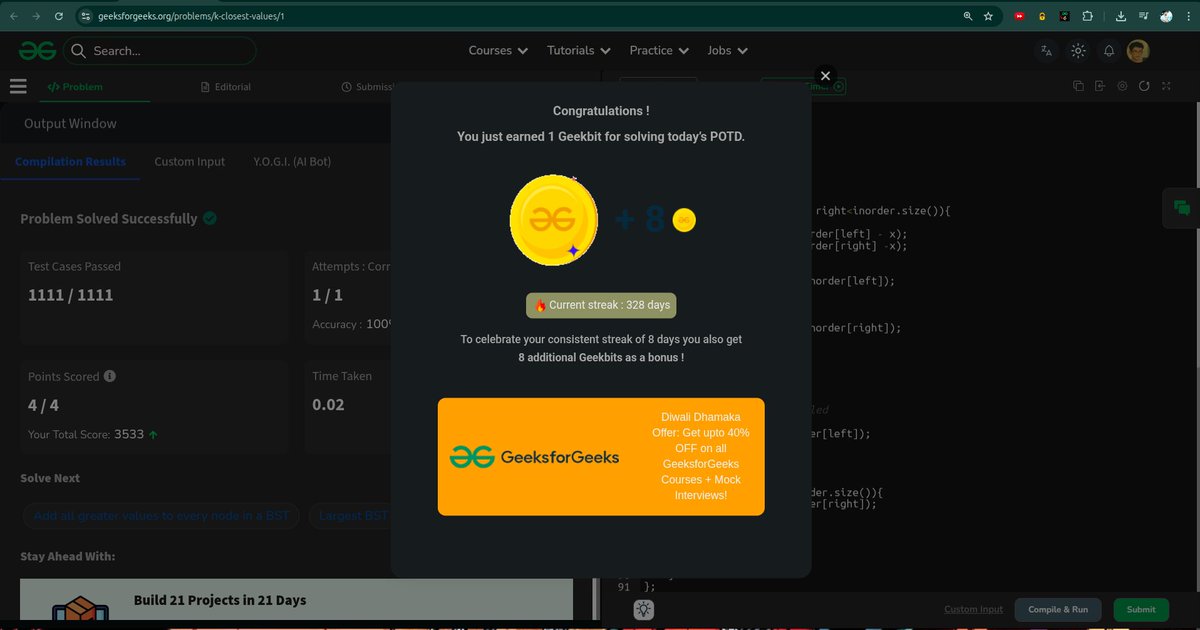 whyamihim's tweet image. Day - 328 
Problem: K closest values in a BST 
#1000daysofcode #gfg #geekstreak2025