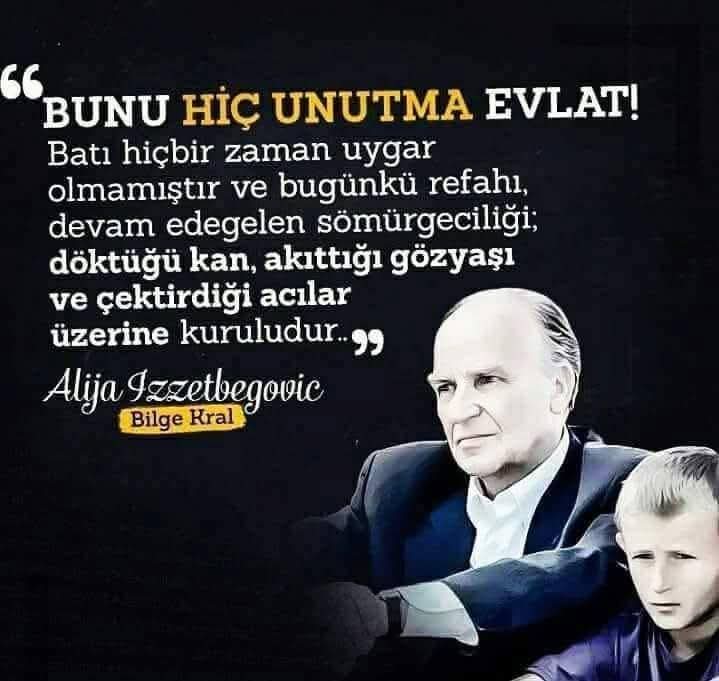 Vefatının yıldönümünde rahmet ve minnetle anıyoruz. 🤲
Aliya İZZETBEGOVİÇ-Bilge Lider