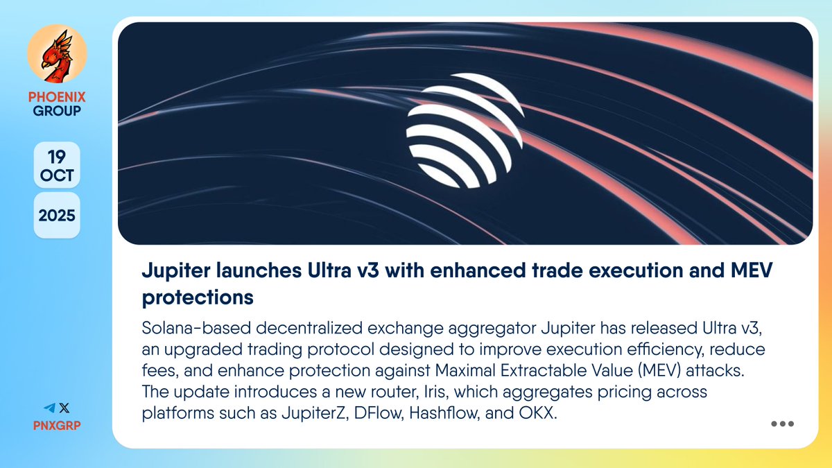 🔥 @JupiterExchange launches Ultra v3 with enhanced trade execution and MEV  protections #Solana-based decentralized exchange aggregator #Jupiter has  released #Ultrav3, an upgraded trading protocol designed to improve  execution efficiency, reduce fees, and