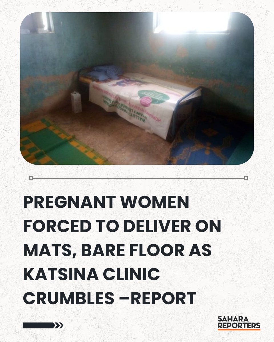 SaharaReporters's tweet image. Pregnant Women Forced to Deliver On Mats, Bare Floor As Katsina Clinic Crumbles –Report | Sahara Reporters bit.ly/3KZM21i