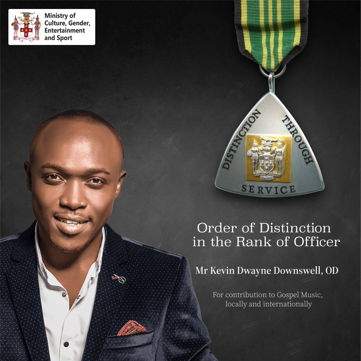 Congratulations to Mr Kevin Dwayne Downswell, OD, honoured with the Order of Distinction in the Rank of Officer for his contribution to Gospel Music, locally and internationally.