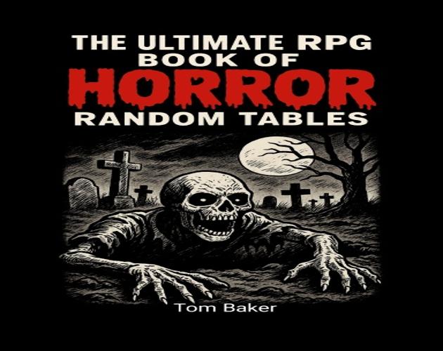 BakerB81252's tweet image. Unearth new nightmares! 💀
 The Ultimate RPG Book of Horror Random Tables is packed with twisted prompts, cursed trinkets, and sanity-shattering ideas for your next horror campaign.
👇 Enter the graveyard of imagination:
 tom-baker.itch.io/the-ultimate-r…

#TTRPG #Horror  #WritingTools
