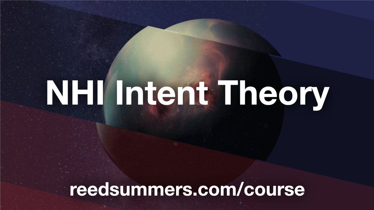 reedsummers7's tweet image. NHI Intent Theory is a critical approach to examining the UAP phenomenon based on observations of its intelligent activity and patterns of interaction—in order to inform a strategic and coordinated human response. I look forward to talking more about this today at &quot;Global…