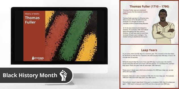 Learn about the prodigious talent of Thomas Fuller - the mental calculator - and his ability to calculate time in seconds. This mathematician was an enslaved man from Africa who gained fame for his incredible processing of numbers. 
#edutwitter 
buff.ly/vHDal9S