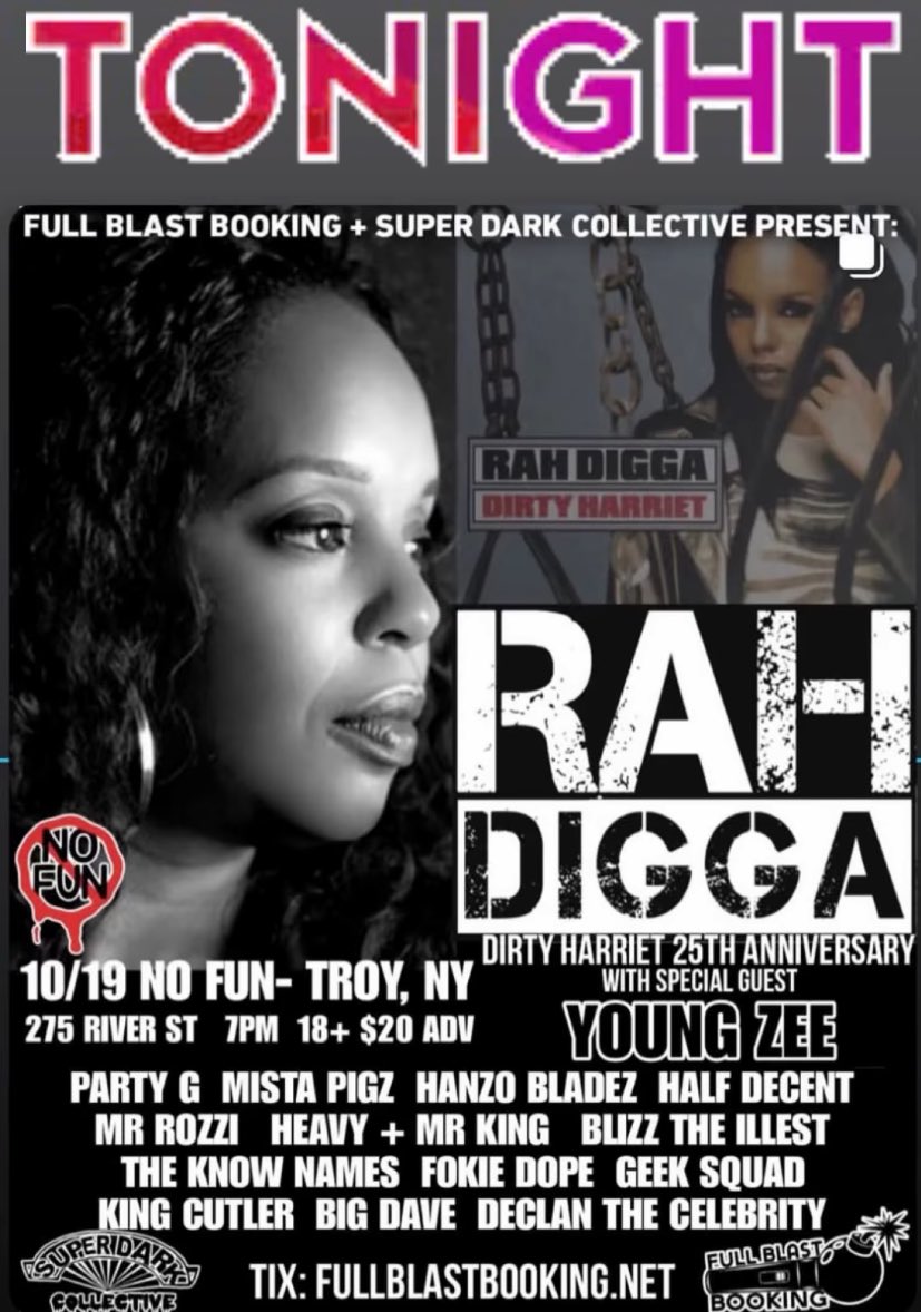TONIGHT! Full Blast and Super Dark present Rah Digga at <a href="/nofuntroy/">nofuntroy</a> for the 25th Anniversary of Dirty Harriet! W/ plenty of special guest! 7pm! Letsss gooo!
