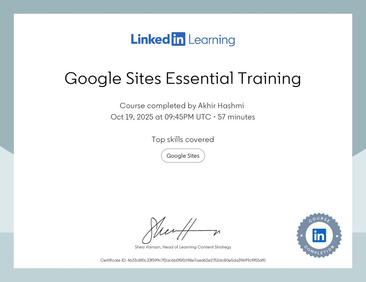 HashmiAakhir's tweet image. Level up! Just completed Google Sites: Essential Trainings on LinkedIn Learning. Ready to build cool websites! 🌐🚀

#GoogleSites #GoogleWorkplace #Google #GoogleCloud #WebDevelopment