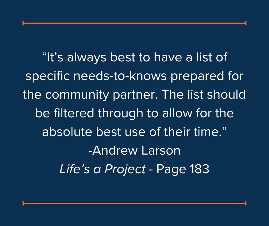 ryansteuer's tweet image. #PBL #ProjectBasedLearning
“It’s always best to have a list of specific needs-to-knows prepared for the community partner. The list should be filtered through to allow for the absolute best use of their time.”
-Andrew Larson
Life’s a Project - Page 183