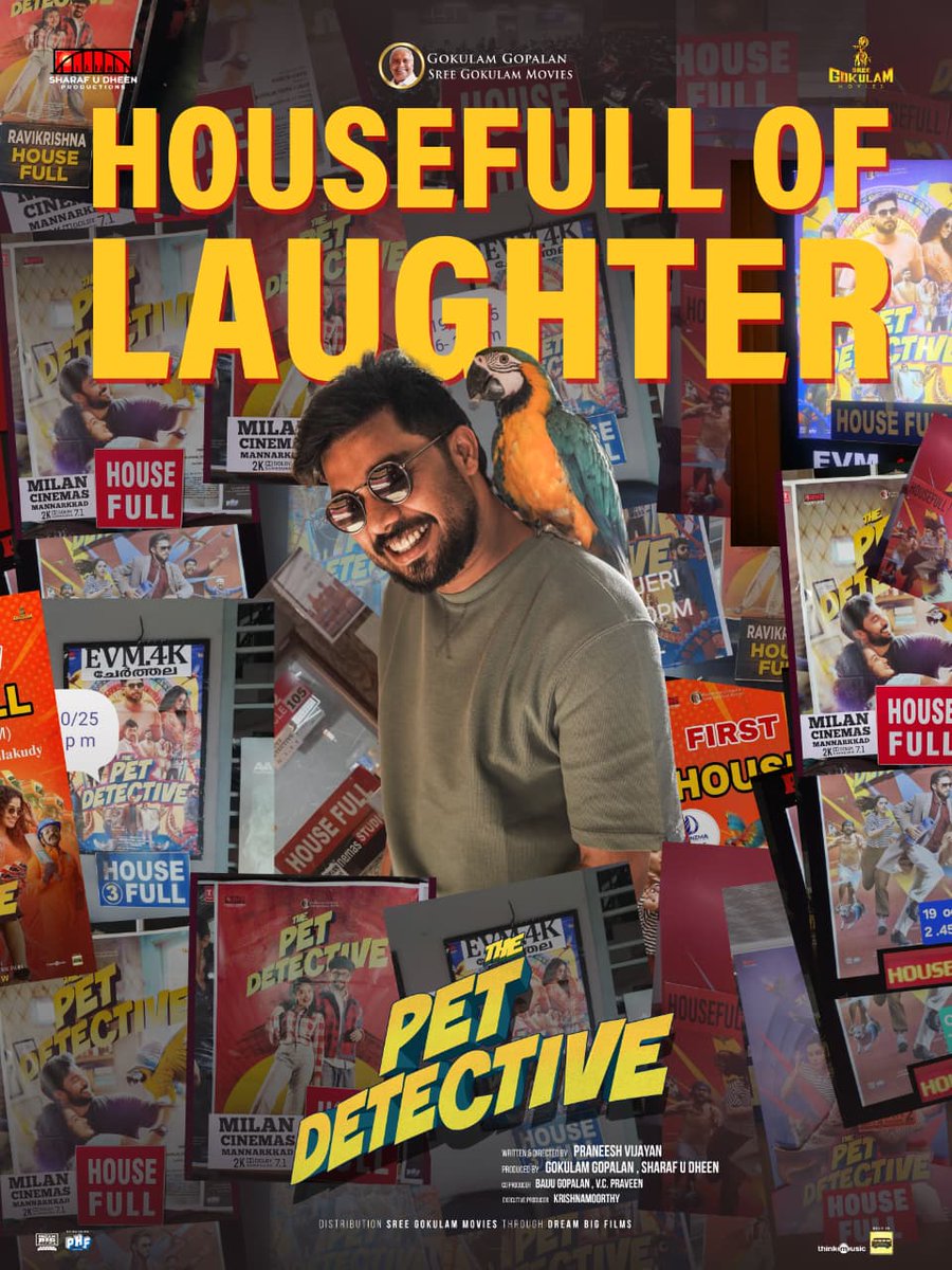 GokulamMovies's tweet photo. Housefull Screens 🔥
The Pet Detective now in cinemas near you 🐾 🐱
Book your tickets now 🎟️
#Sharafudheen
#Anupamaparameswaran
#Rajeshmurugesan
#SreeGokulamMovies
#SharafudheenProductions
#GokulamGopalan
#BaijuGopalan #VCPraveen
#Krishnamoorthy
#petdetective #PetSetGo https://t.co/3l7Wih3q2j