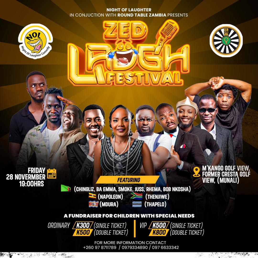 🤣 ZED LAUGH FESTIVAL lands 28 NOV!
Zambia’s funniest meet Africa’s best 🇿🇲🇿🇦🇲🇼🇿🇼
📍 M’Kango Golf View | 🕖 19:00hrs
🎟️ K300–K800 | ❤️ Fundraiser for kids with special needs
#ZedLaughFestival #NightOfLaughter
#RoundTableZambia
Retweet 🙏