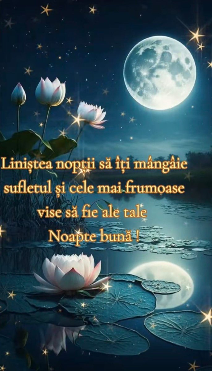 Noapte bună! Vise frumoase!🌛🍂🌛