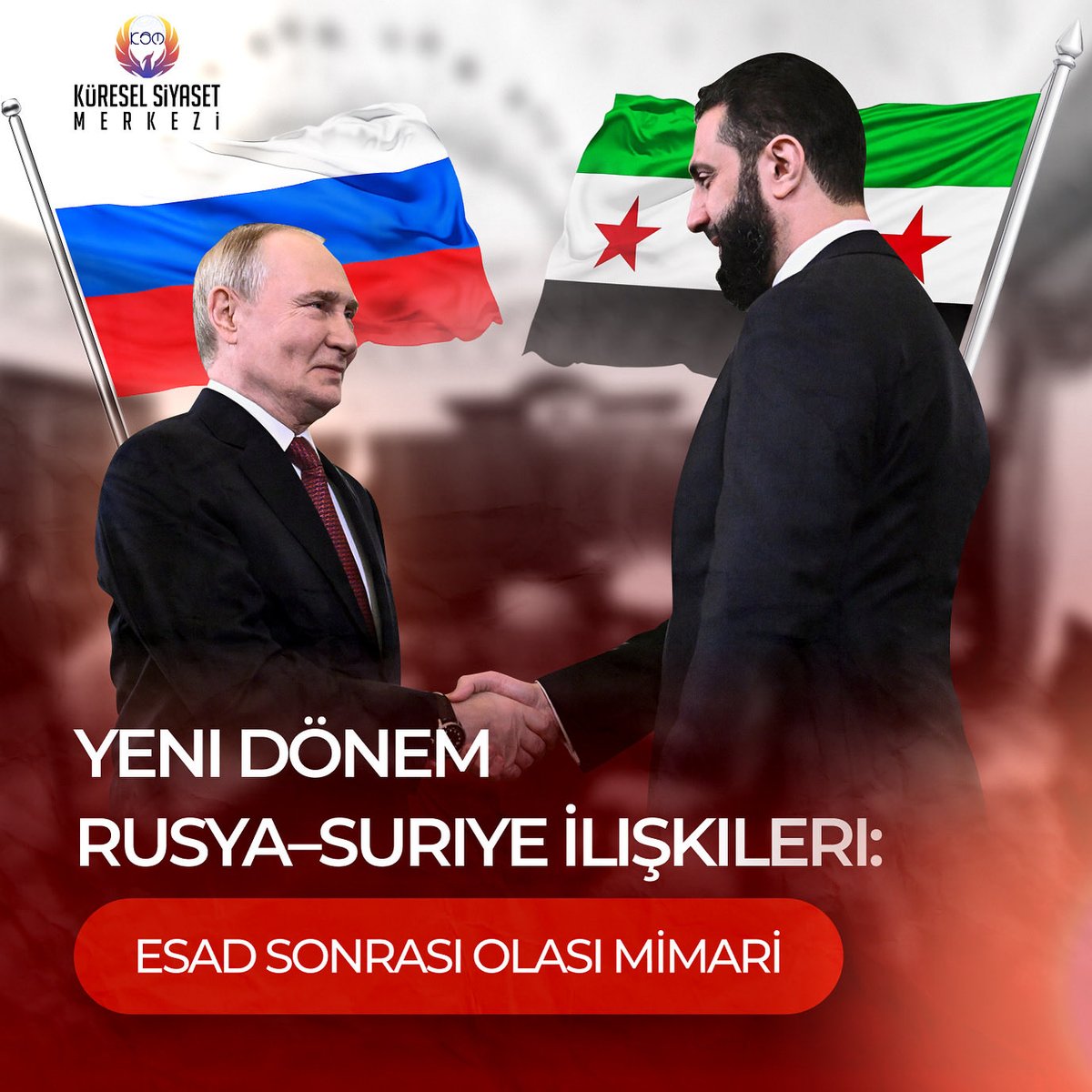 KureselSiyasetM's tweet photo. “Yeni Dönem Rusya - Suriye İlişkileri: Esad Sonrası Olası Mimari” adlı makalemiz yayında! 👉 https://t.co/pVwXolS2je https://t.co/ZFA0zrqVcj