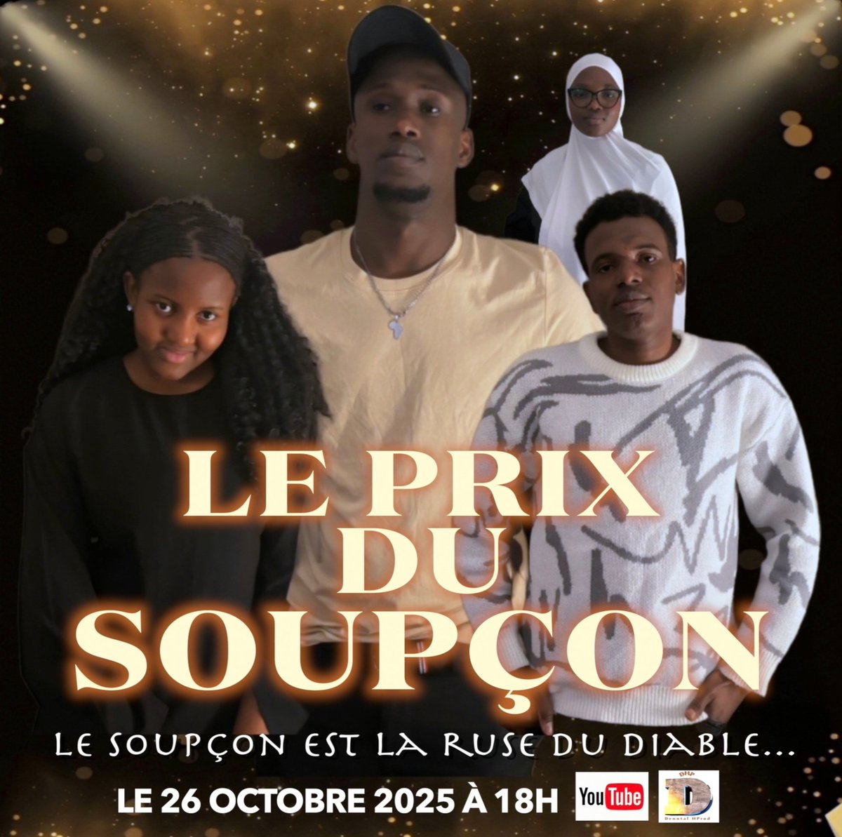 DenntalHProd's tweet photo. Là où le soupçon s’installe, la honte ne tarde jamais. Le soupçon est la ruse du diable.
"LE PRIX DU SOUPÇON" disponible le 26 octobre 2025 sur votre chaine YouTube Denntal HProd. 💥🔥💯⌛️ https://t.co/H7r5fYDN4i