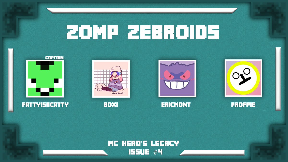 Announcing the Zomp Zebroids!🦓

<a href="/FattyIsACatty/">FattyIsACatty</a> <a href="/AngelaC33277337/">Boxi</a> <a href="/ericmontfr/">ericmont</a> <a href="/profpie2000/">Maddy/Prof Pie 🏳️‍⚧️</a> 

Witness this team battle to become heroes on October 25th at 5:30 PM EST