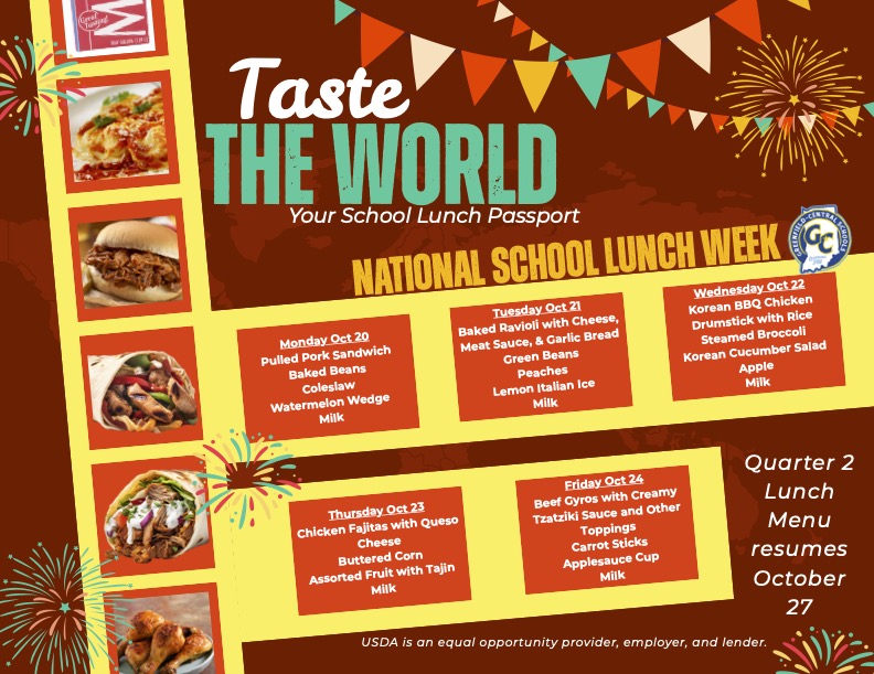 🍎National School Lunch Week will be celebrated when school resumes from Fall Break at all Greenfield-Central Schools.

🌎This year's theme is Taste the World: Your School Lunch Passport!  

🍽️ Our Quarter 2 lunch menu will resume on October 27.