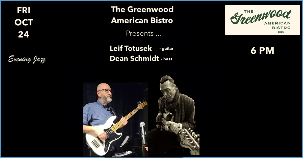 LeifTotusek's tweet photo. FRI OCT 24: The Greenwood American Bistro Presents ... Leif Totusek (guitar) with special guest Dean Schmidt (bass)
Location: 8501 Greenwood Ave N, Seattle, WA 98103
Time: 6 PM to 8 PM
• https://t.co/L7fuyccos0
• https://t.co/0A20XGM0aI https://t.co/0FYKEFsJY5