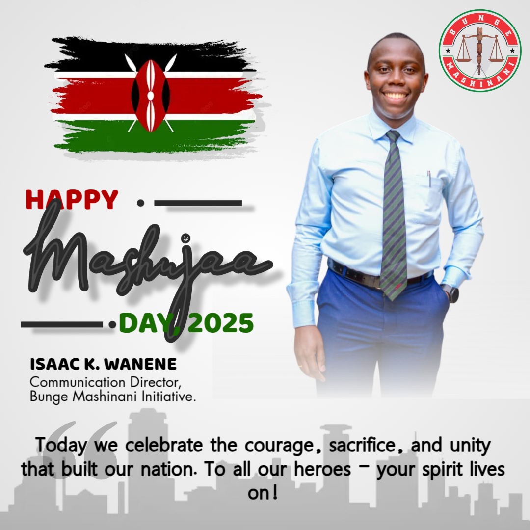 Isaac K. Wanene (@isaacwanene1) on Twitter photo On this Mashujaa Day, we honor the men and women whose bravery and sacrifice shaped the foundation of our nation.
Their legacy calls upon us to lead with integrity, unity and purpose.
Isaac K. Wanene
Communication Director, <a href="/BungeMashinani/">Bunge Mashinani</a>
#MashujaaDay2025 #happyMashujaaday On this Mashujaa Day, we honor the men and women whose bravery and sacrifice shaped the foundation of our nation.
Their legacy calls upon us to lead with integrity, unity and purpose.
Isaac K. Wanene
Communication Director, <a href="/BungeMashinani/">Bunge Mashinani</a>
#MashujaaDay2025 #happyMashujaaday