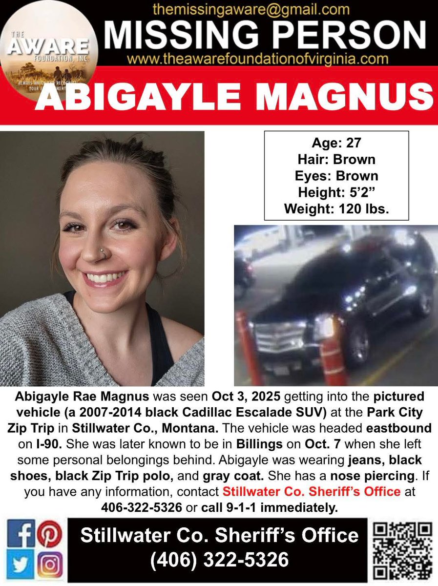 ***MISSING*** STILLWATER, MONTANA
Abigayle Rae Magnus was seen Oct 3, 2025 getting into the pictured vehicle (a 2007-2014 black Cadillac Escalade SUV) at the Park City Zip Trip in Stillwater Co., Montana. The vehicle was headed eastbound on I-90. She was later known to be in