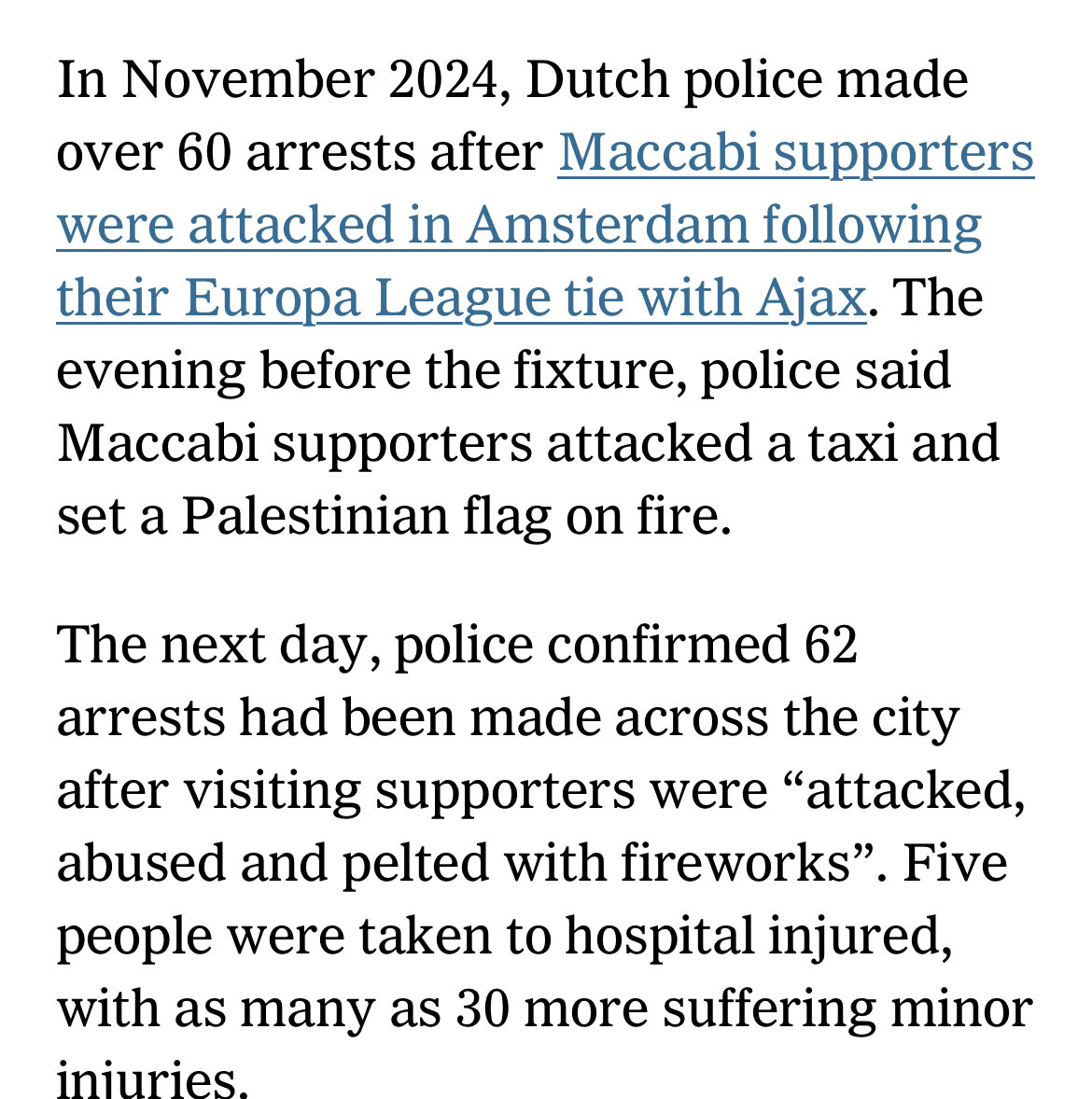 Are you pretending <a href="/J_Tanswell/">Jacob Tanswell</a> we don’t know what happened in Amsterdam or what Maccabi fans are known for? We certainly know about the % of Muslims in Birmingham though.

You’ve essentially turned this from racist Maccabi hooliganism story to one about violent Brummy Muslims