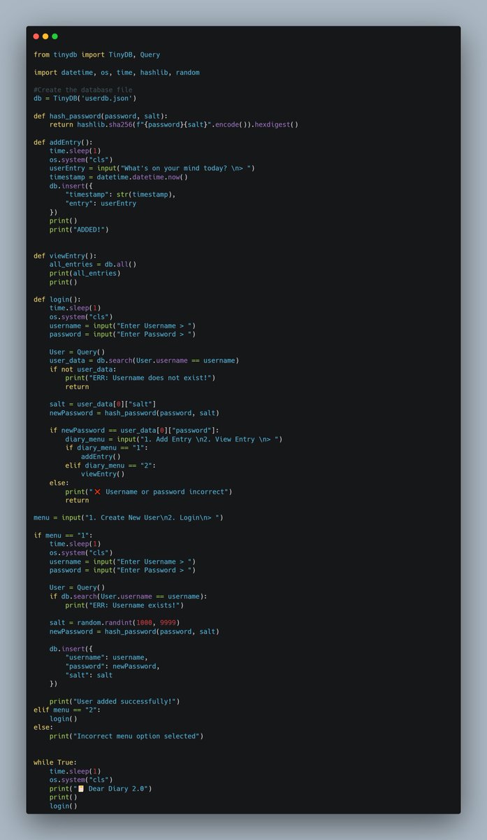 dkingony's tweet image. Day 72 of 100
Project Day: Secret Diary 2.0 👨🏾💻
Today, I made an upgrade to my secret diary from day 62. Users must first create their username and password which is hashed and salted before entries are added to the diary.
#Replit100DaysOfCode #100DaysOfCode #buildinginpublic