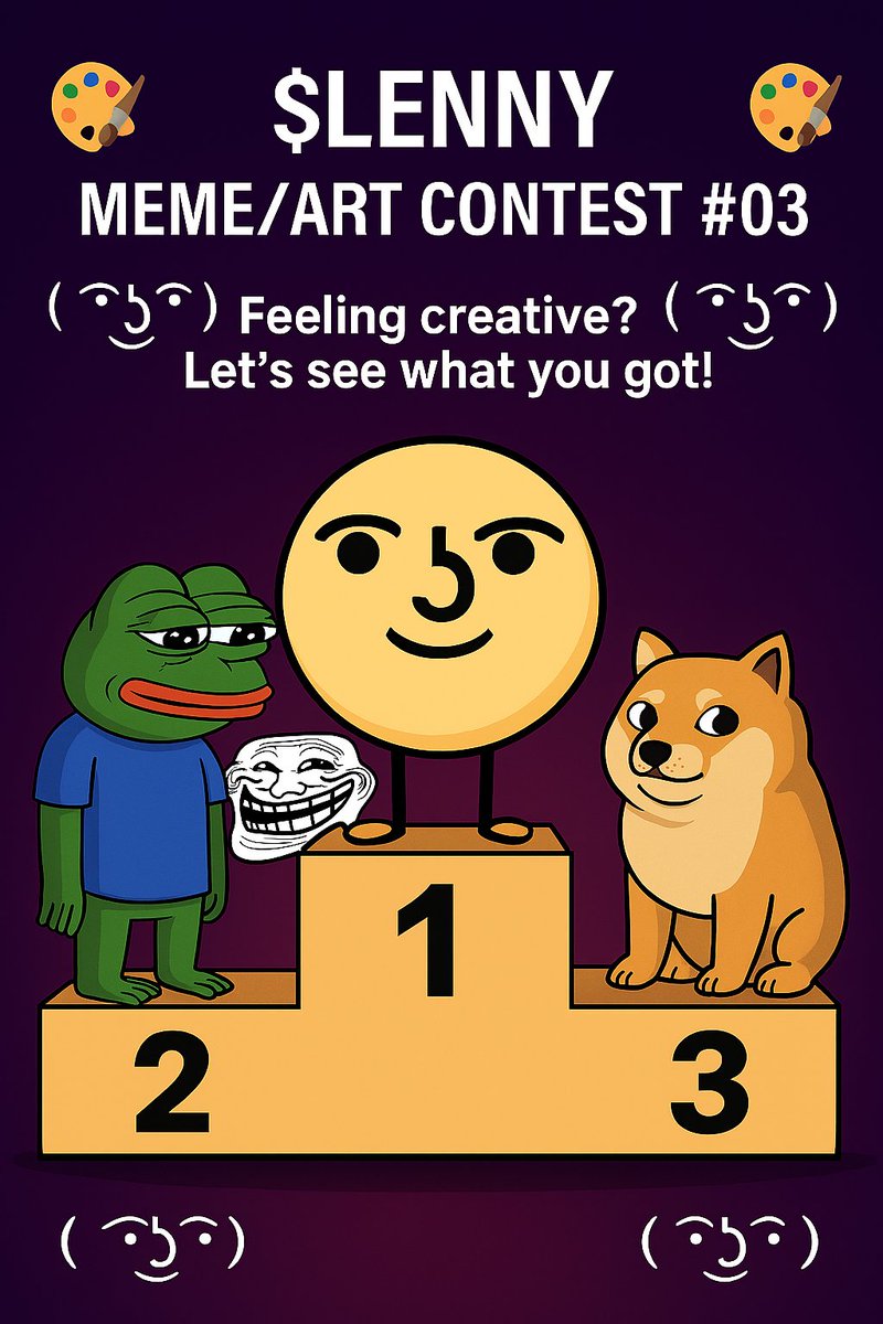🎨 LENNY FACE MEME CONTEST #03 🎨  
( ͡° ͜ʖ ͡°) Feeling creative? Let’s see what you’ve got! ( ͡° ͜ʖ ͡°)

We’re hosting an epic Lenny Face art contest... and yes, there are prizes worth fighting for.

💰 PRIZES  
🥇 1st Place: $200  
🥈 2nd Place: $150  
🥉 3rd Place: $100  

📝