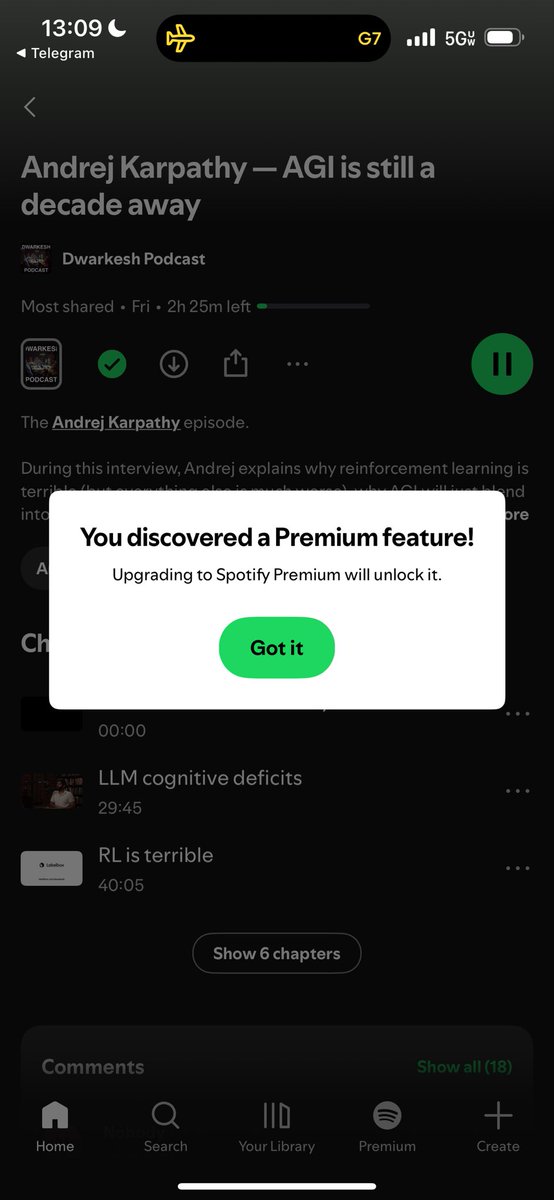 No sh*t, “play” is a Premium feature of my Spotify app.

Granted, it did say something about my physical location not maching something something.

Can we just end this madness please? When I open a podcast app to listen to a podcast, it kinda is a crime against humanity to not