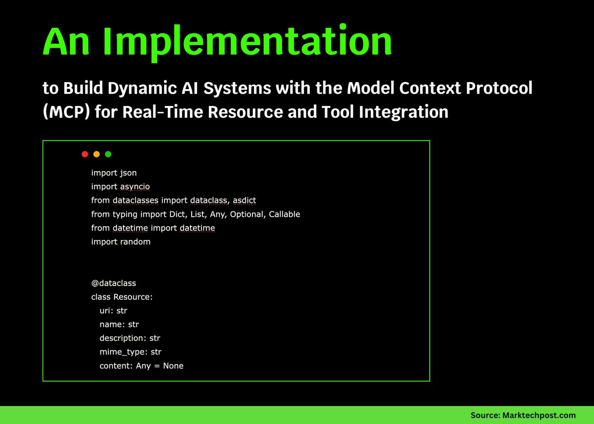Marktechpost's tweet image. An Implementation to Build Dynamic AI Systems with the Model Context Protocol (MCP) for Real-Time Resource and Tool Integration
In this tutorial, we explore the Advanced Model Context Protocol (MCP) and demonstrate how to use it to address one of the most unique challenges in…