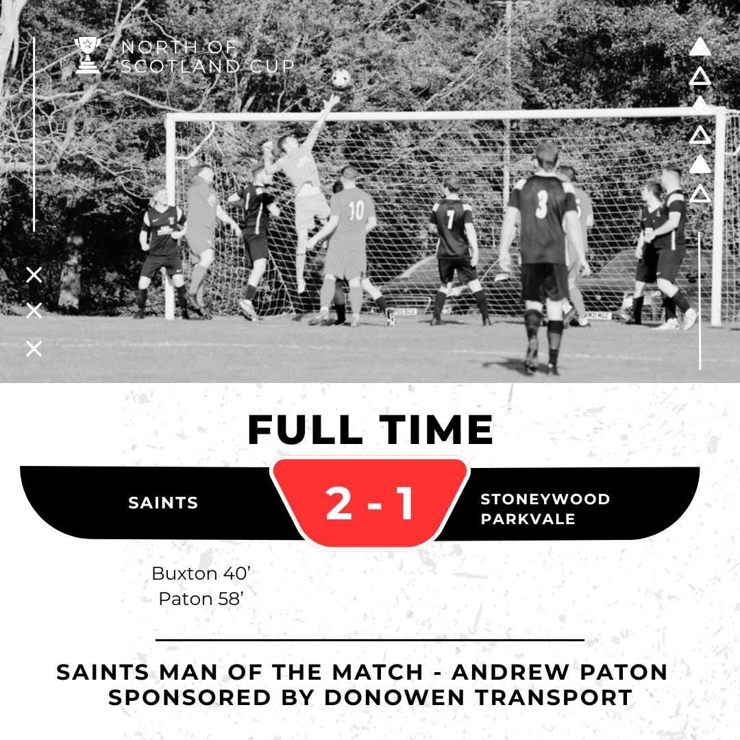 We progress to the next round of the North of Scotland Cup after a hard-fought win over Stoneywood Parkvale.