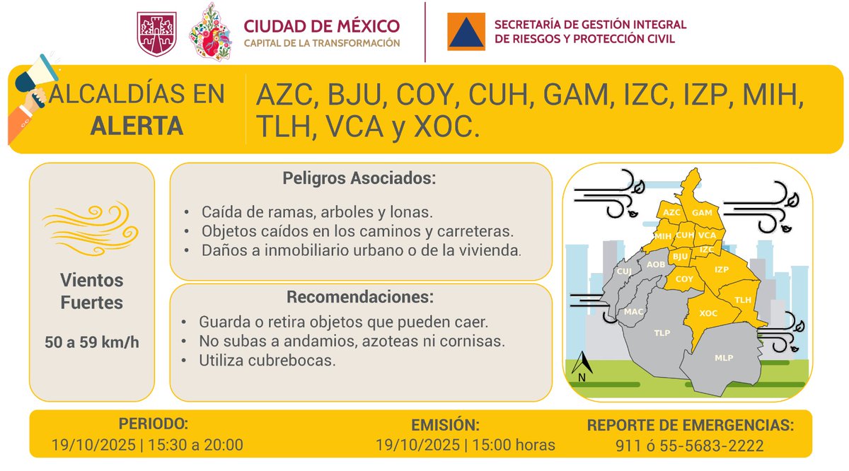 Secretaría de Gestión Integral de Riesgos y PC (@sgirpc_cdmx) on Twitter photo Se activa #AlertaAmarilla por pronóstico de #vientos con rachas fuertes para la tarde y noche del domingo 19/10/2025, en las demarcaciones: <a href="/AzcapotzalcoMx/">Alcaldía Azcapotzalco</a>, <a href="/BJAlcaldia/">Alcaldía de Benito Juárez</a>, <a href="/Alcaldia_Coy/">Alcaldía de Coyoacán</a>, <a href="/AlcCuauhtemocMx/">Alcaldía Cuauhtémoc</a>, <a href="/TuAlcaldiaGAM/">Alcaldía Gustavo A. Madero</a>, <a href="/IztacalcoAl/">Alcaldía Iztacalco</a>, <a href="/Alc_Iztapalapa/">Alcaldía Iztapalapa</a>, <a href="/AlcaldiaMHmx/">Alcaldía Miguel Hidalgo</a>, <a href="/TlahuacRenace/">Alcaldía Tláhuac</a>, Se activa #AlertaAmarilla por pronóstico de #vientos con rachas fuertes para la tarde y noche del domingo 19/10/2025, en las demarcaciones: <a href="/AzcapotzalcoMx/">Alcaldía Azcapotzalco</a>, <a href="/BJAlcaldia/">Alcaldía de Benito Juárez</a>, <a href="/Alcaldia_Coy/">Alcaldía de Coyoacán</a>, <a href="/AlcCuauhtemocMx/">Alcaldía Cuauhtémoc</a>, <a href="/TuAlcaldiaGAM/">Alcaldía Gustavo A. Madero</a>, <a href="/IztacalcoAl/">Alcaldía Iztacalco</a>, <a href="/Alc_Iztapalapa/">Alcaldía Iztapalapa</a>, <a href="/AlcaldiaMHmx/">Alcaldía Miguel Hidalgo</a>, <a href="/TlahuacRenace/">Alcaldía Tláhuac</a>,