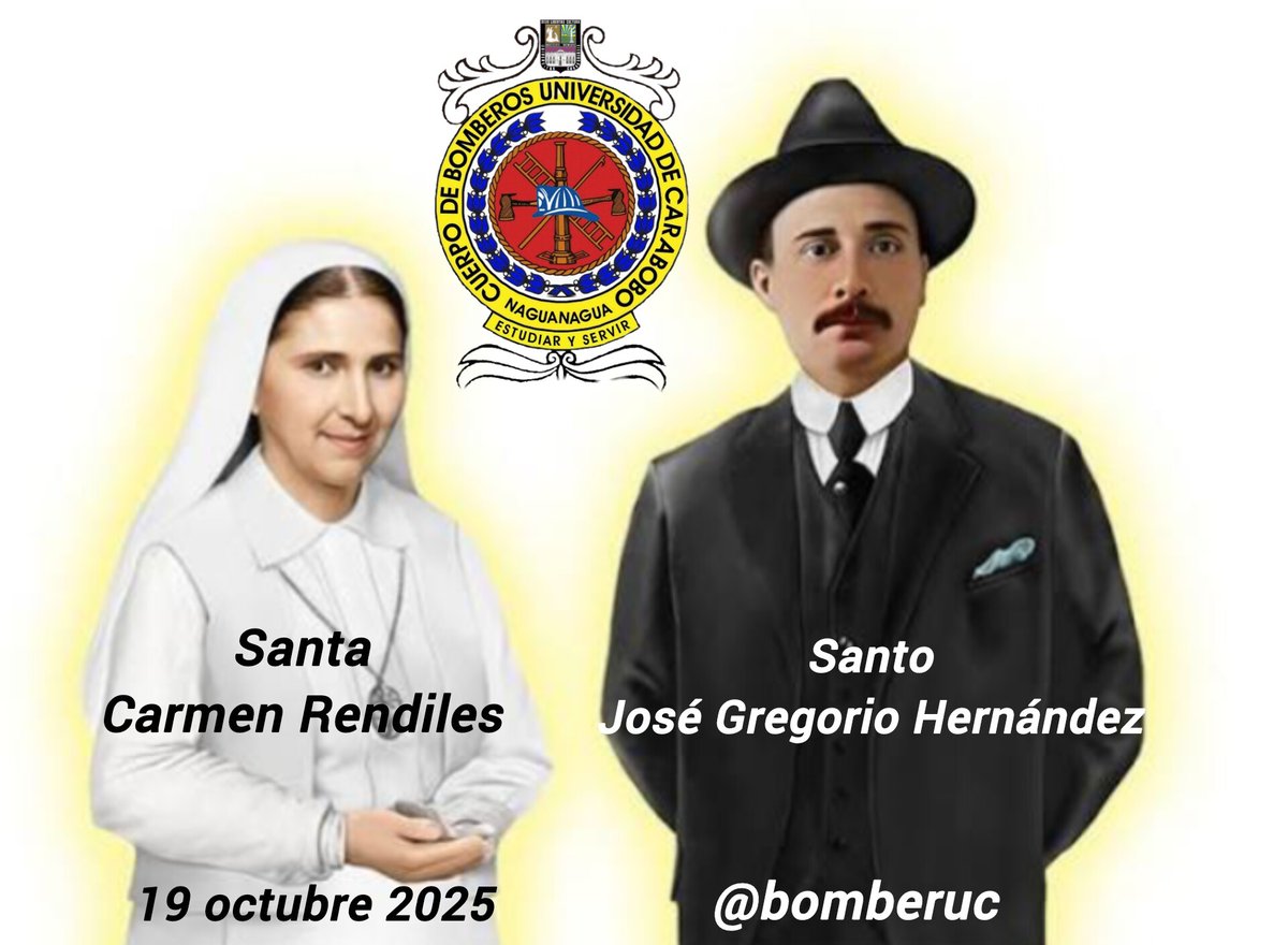 19/10/2025
Hoy celebramos con honor y gloria por nuestros primeros santos venezolanos:  
Dr. José Gregorio Hernández y Madre Carmen Rendiles
Ejemplos de amor, fe, esperanza y servicio incondicional al prójimo 

<a href="/bomberuc/">Bomberos de la Universidad de Carabobo</a>
Disciplina, Estudio, Abnegación