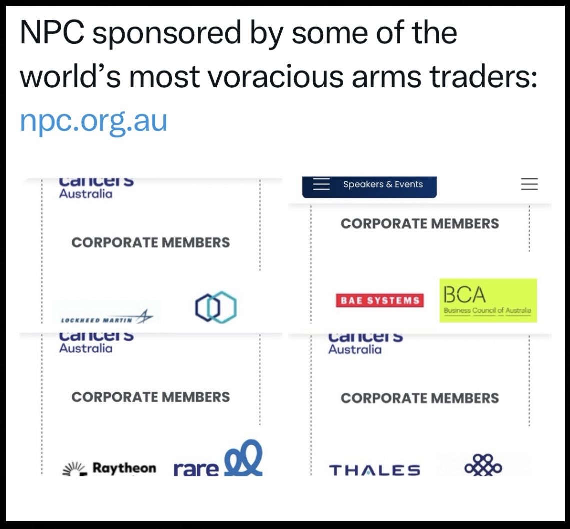 “It’s hard to believe Canberra journalists think it’s fine to be members of an organisation sponsored by foreign arms merchants and weapons manufacturers.”

National Press Club sponsored by Lockheed Martin, BAE, Thales, Raytheon.