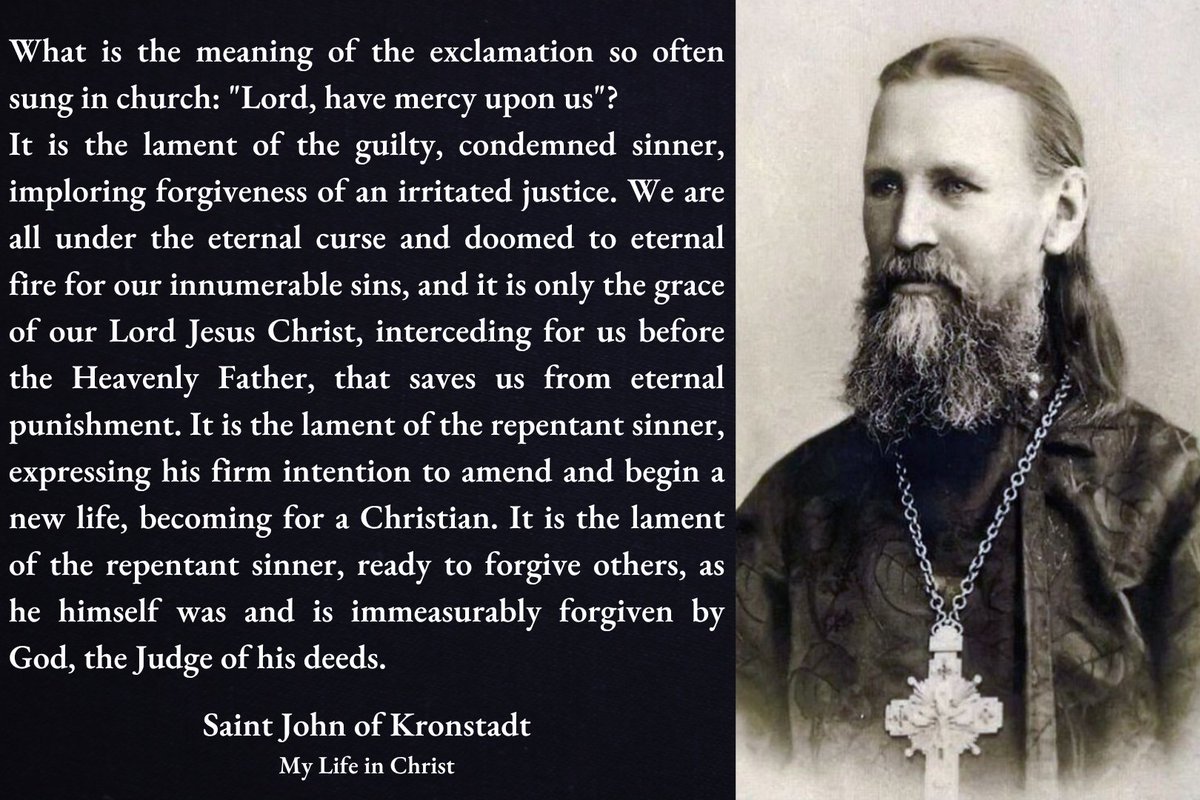 Saint John of Kronstadt on the meaning of "Lord, have mercy"