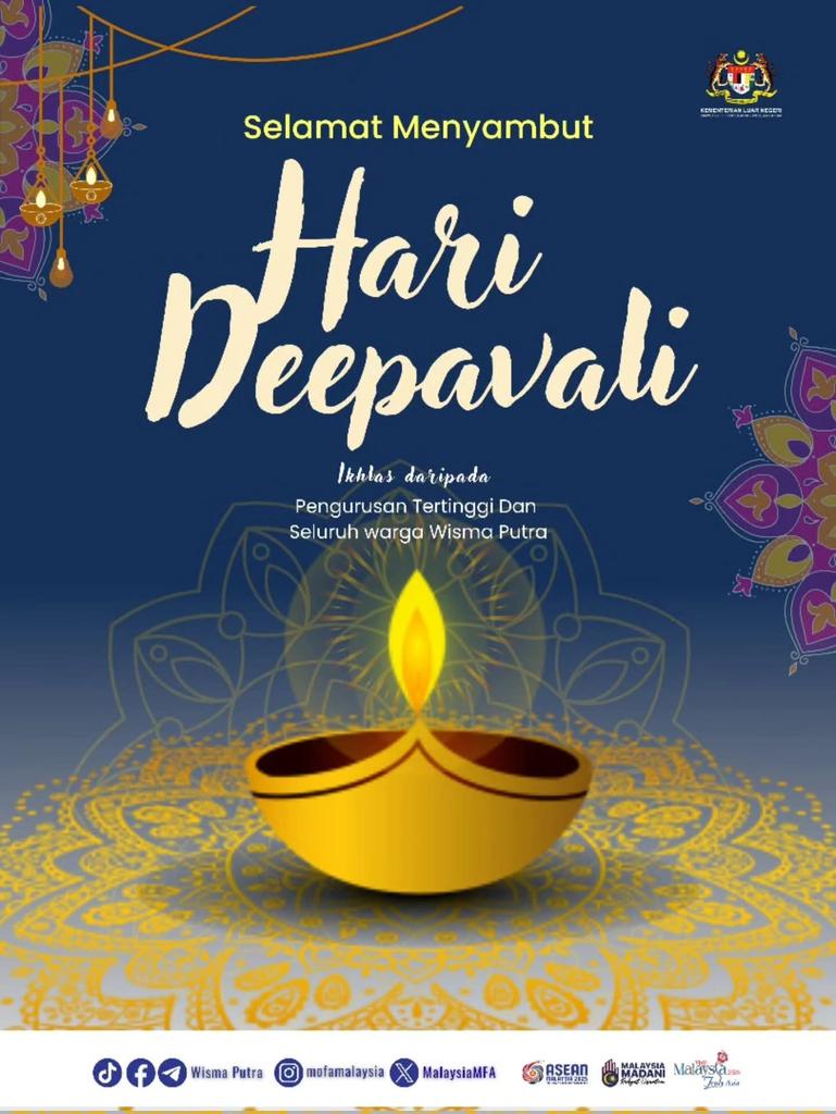 #DeepavaliNalvaazhthukkal🙏

✓ Pengurusan Tertinggi serta seluruh warga Wisma Putra, di tanah air mahupun di serata dunia,mengucapkan Selamat Menyambut Hari Deepavali kepada semua yang meraikannya 🪔✨

✓ Semoga cahaya Deepavali terus menyinari kehidupan dengan harapan,