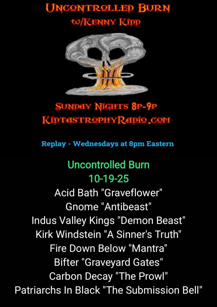 MrKennyKidd's tweet photo. Tonight's "Uncontrolled Burn w/Kenny Kidd" Sundays 8pm Est Only on https://t.co/DExBP4Rldx
REPLAY Wed at 8p Est #Stoney
#AcidBath #Gnome #IndusValleyKings #KirkWindstein #FireDownBelow #Bifter #CarbonDecay #PatriarchsInBlack https://t.co/ERbsh2TOPL