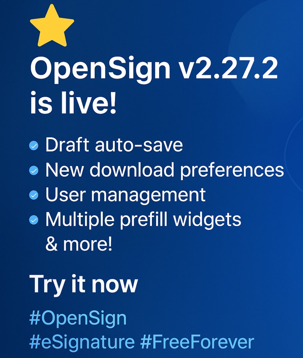 OpenSignHQ's tweet image. ✨ OpenSign v2.27.2 is live!
Packed with upgrades: Draft API auto-save, new download preferences, user management, multiple prefill widgets &amp;amp; more!

Try it now 👉zurl.co/ILYEQ
  #OpenSign #eSignature #FreeForever