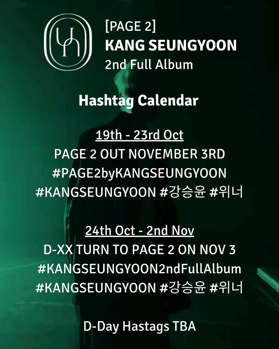 Don't forget to use these tags on all your KSY related posts on all your social media accounts from Oct 19th to 23rd

Countdown tags will start on Friday Oct 24th

PAGE 2 OUT NOVEMBER 3RD 
#PAGE2byKANGSEUNGYOON 
#KANGSEUNGYOON #강승윤 #위너 <a href="/official_yoon_/">official_yoon_</a>