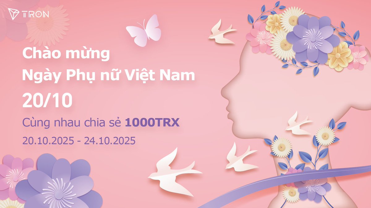 TRON DAO Vietnam (@trondao_vie) on Twitter photo Nhân ngày 20/10, cùng #TRON lan tỏa vẻ đẹp và sức mạnh của phụ nữ Việt Nam! 💖
🎁 Tổng giải thưởng 1000 TRX
5 người may mắn: 100 TRX/người
10 người may mắn: 50 TRX/người
🎯 Cách tham gia:
1️⃣ Follow <a href="/TronDao_VIE/">TRON DAO Vietnam🇻🇳</a>
2️⃣Like & Retweet bài viết này
3⃣Tạo 1 bức Nhân ngày 20/10, cùng #TRON lan tỏa vẻ đẹp và sức mạnh của phụ nữ Việt Nam! 💖
🎁 Tổng giải thưởng 1000 TRX
5 người may mắn: 100 TRX/người
10 người may mắn: 50 TRX/người
🎯 Cách tham gia:
1️⃣ Follow <a href="/TronDao_VIE/">TRON DAO Vietnam🇻🇳</a>
2️⃣Like & Retweet bài viết này
3⃣Tạo 1 bức