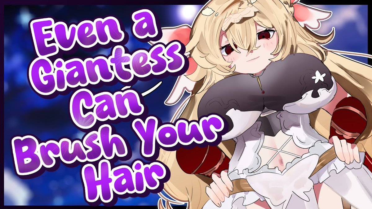 ✨️Giantess Brushes Your Hair ASMR 💕

Time to fall asleep extra fast while your giantess guardian angel swings by to give you the best hairbrushing heaven has to offer!

New video up now!
🔗⏬️