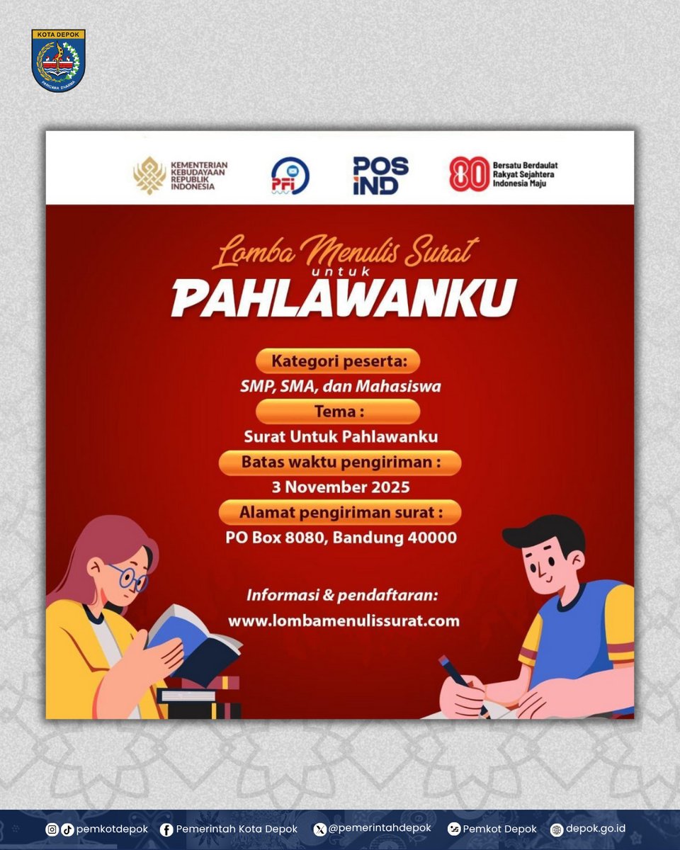 Kalau bisa kirim surat ke Pahlawan Nasional, kamu mau bilang apa?

Yuk, sampaikan isi hatimu lewat Lomba Menulis Surat Untuk Pahlawan #SobatDepok 💌

Kirim suratmu ke: PO BOX 8080, Bandung 40000
🌐 Info lengkap: lombamenulissurat.com