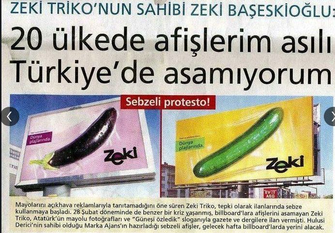 Zeki Triko'nun kurucusu Zeki Başeskioğlu, vefat etmiş. 2007'de AKP'li İBB yönetimi, Zeki Triko'nun mayo reklamlarını yasaklayınca, firma, patlıcan ve salatalık görselleri kullanarak reklamlar yaptı. Bu müthiş çıkışı bugün yapacak bir işinsanının çıkma ihtimali sanırım 'SIFIR' !