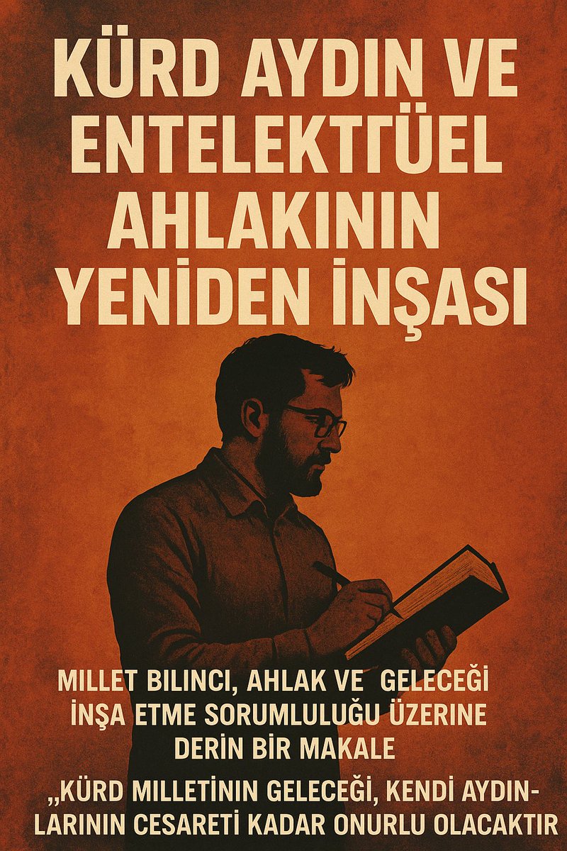 KÜRD AYDIN VE ENTELEKTÜEL AHLAKININ YENİDEN İNŞASI

Millet Bilinci, Ahlak ve Geleceği İnşa Etme Sorumluluğu Üzerine

1. Tarihsel Hafızanın Dirilişi: Bilincin Kökleri

Her milletin kaderi, onun hafızasının dirilişiyle başlar. Kûrd milleti için hafıza, yalnızca geçmişin acılarını