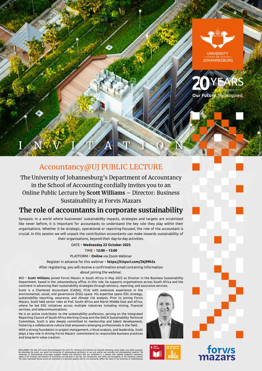 UJAccountancy's tweet image. #Reminder
Public Lecture by Scott Williams : Director - Business Sustainability at Forvis Mazars
Topic: The role of accountants in corporate sustainability
DATE: Wednesday 22 October 2025
TIME: 12:00 – 13:00
PLATFORM: Online via Zoom Webinar…