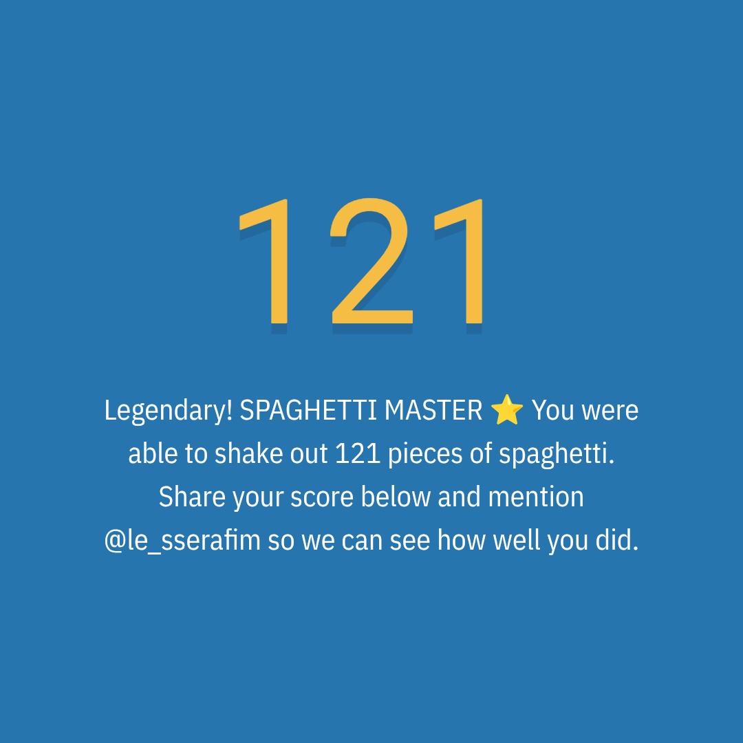 sjannwhsi's tweet image. 前面的138...我總有一天會打敗你....
#spaghettigame 👑🍝 121 noodles
Legendary! SPAGHETTI MASTER 🌟
spaghettigame.com