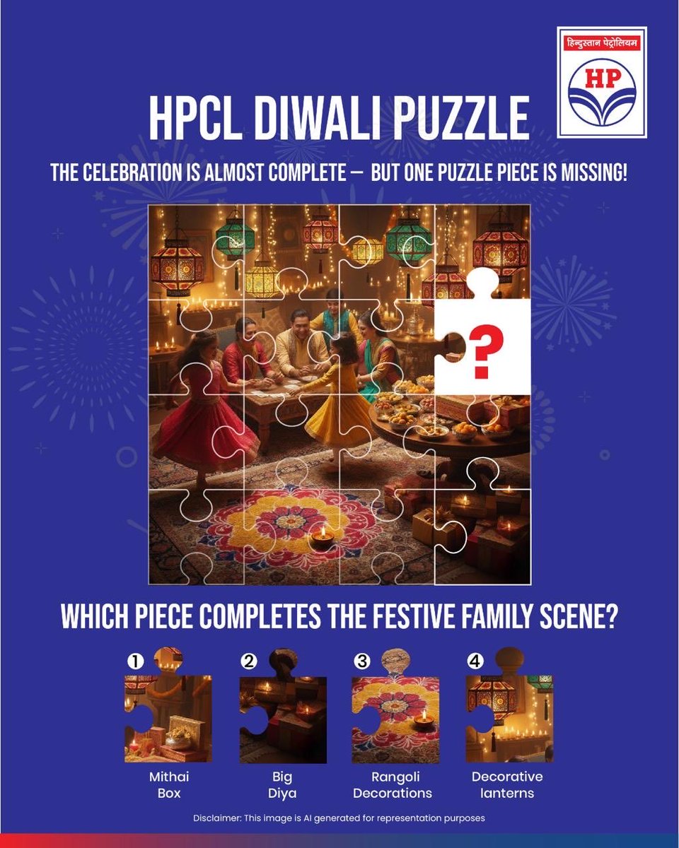 HPCL's tweet image. 🪔✨ Complete the Puzzle, Complete the Celebration! ✨🪔
Our Diwali family puzzle is almost done — but one piece is missing!
Can you guess which puzzle piece fits perfectly at the table?
Choose your answer:
1.) Mithai Box
2.) Big Diya 🪔
3.) Rangoli Decorations 🌸
4.)…