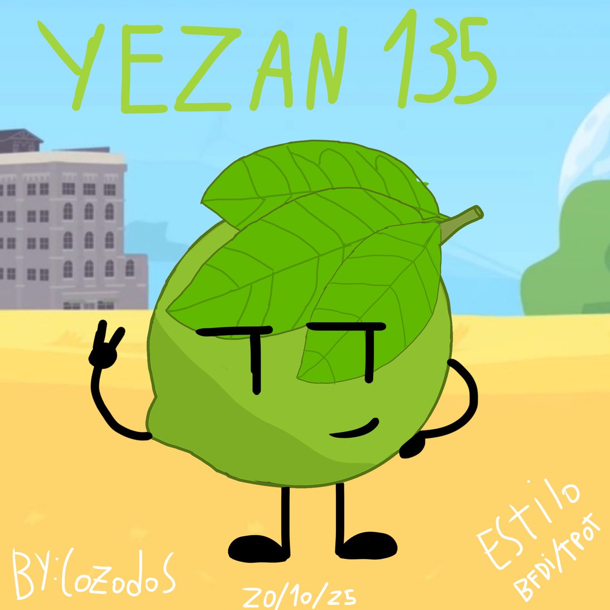 MiniHugoGamer's tweet image. Yezan si estuviera en un Object Show; (BFDI/TPOT, The Power Of Two)

1/3 Arte principal 
2/3 Vista más clara del diseño de Yezan.
3/3 Diseño de Yezan sin fondo

Es la primera vez que hago un fanart de Yezan. Espero que le guste (hice lo mejor que pude :D)
@Yezan135