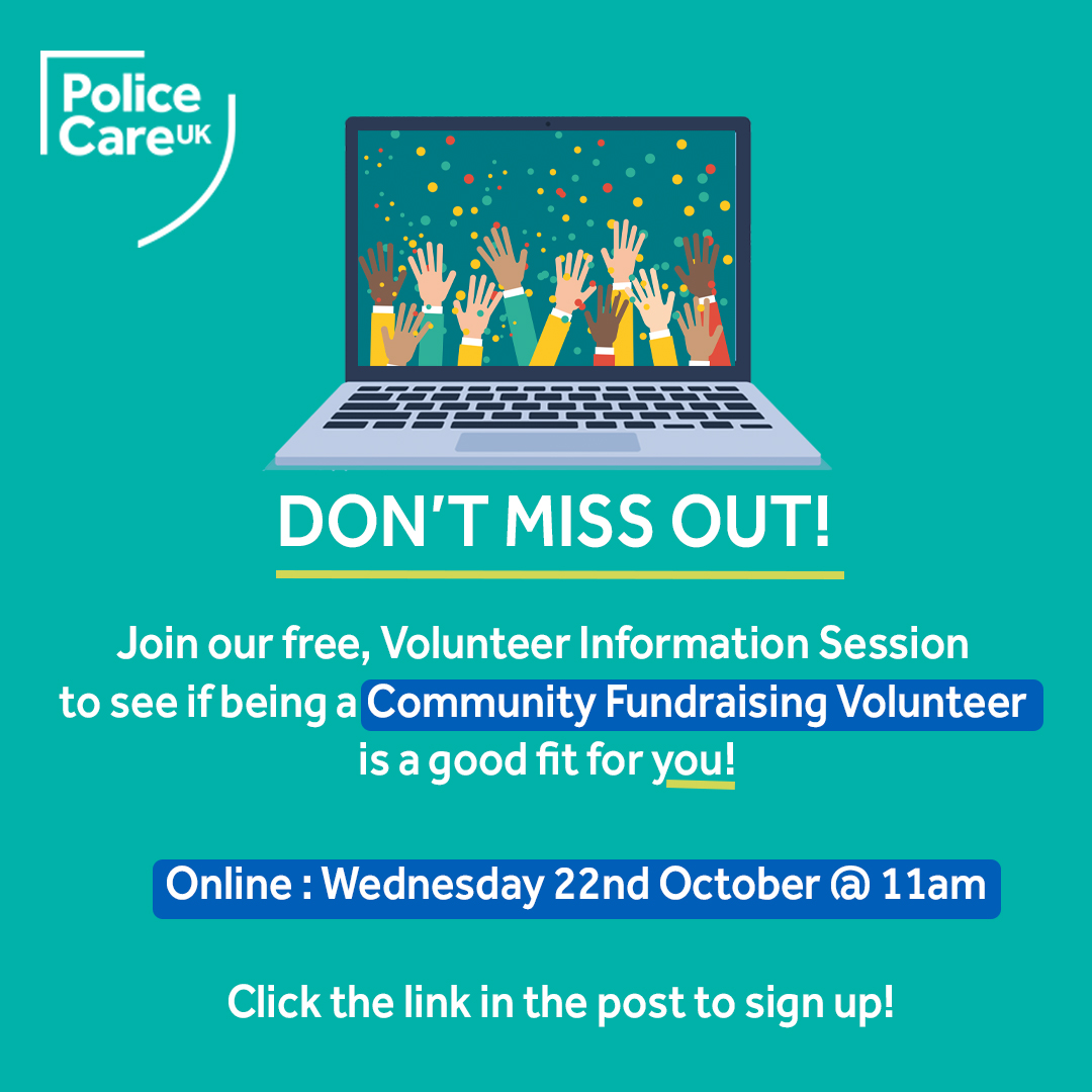 IT’S NOT TOO LATE

Interested in learning more about Police Care UK and how you could help provide vital support for those physically or psychologically harmed in their policing role?

We are holding the first of two more online Volunteer Information Sessions this week, as we