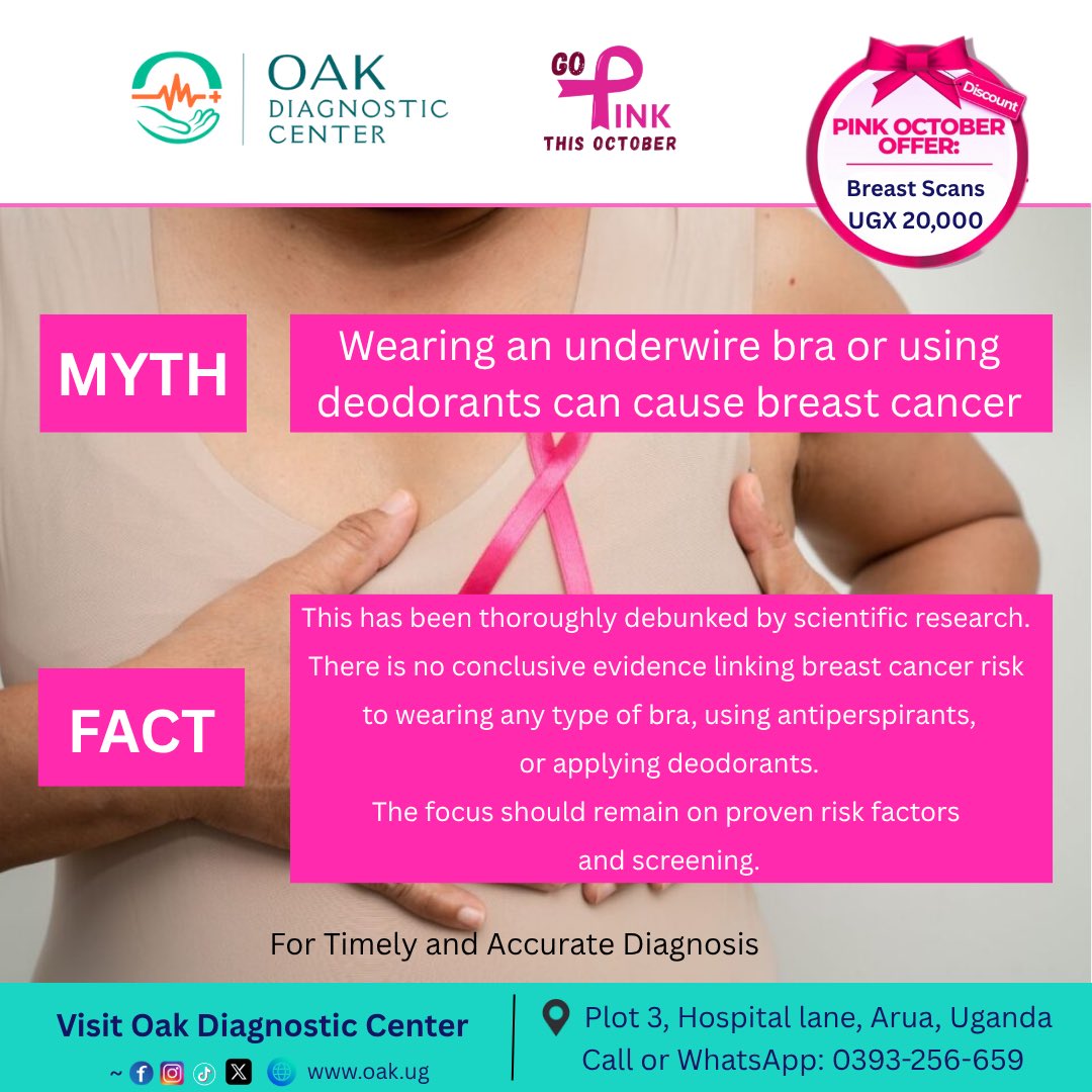 🎗 Fact: Wearing bras or using deodorants does not cause #breastcancer 

Focus on regular screening!

For more Info and other testing needs;

Visit OAK Diagnostics at Plot 3, Hospital lane, Arua

Call or WhatsApp 0393256659
#Oak_DC #Arua #BreastCancerAwarenessMonth #더블유