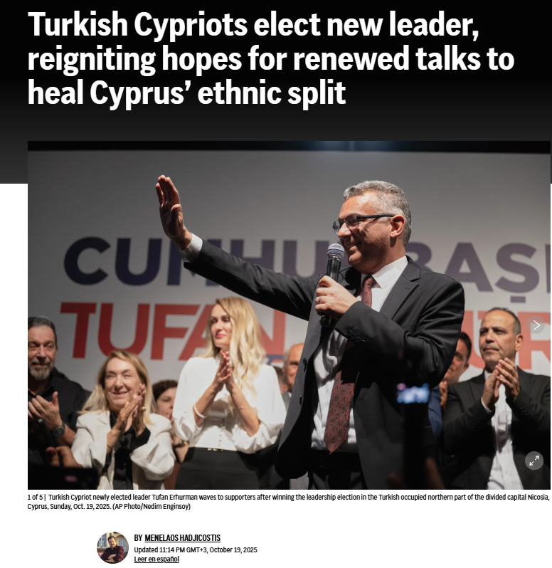 Associated Press (ABD):

Kıbrıslı Türkler yeni liderini seçti, adanın etnik bölünmesini giderecek müzakereler için umutlar yeniden yeşerdi

🔹 Tufan Erhürman (55), oyların %62,76’sını alarak ezici bir farkla zafer kazandı. Mevcut lider Ersin Tatar %35,81’de kaldı. Katılım oranı